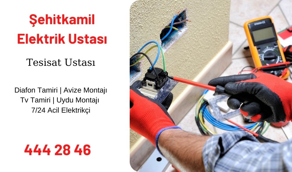 Şehitkamil Elektrik Ustası